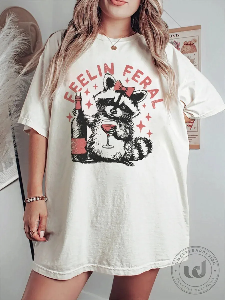 Feelin Feral Raccoon with Wine Glass and Bottle Funny Women's T-Shirt